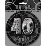 Jumbo Badge 15CM 40th Birthday Glitz Black Silver 55285